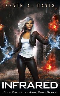 Cover image for Infrared: Book Five of the AngelSong Series