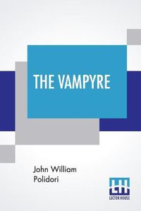 Cover image for The Vampyre: A Tale.