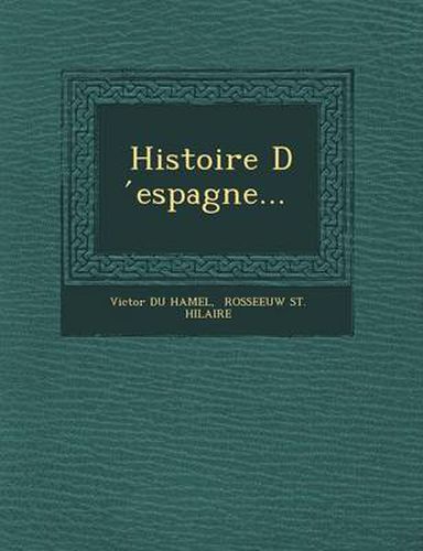 Cover image for Histoire D Espagne...