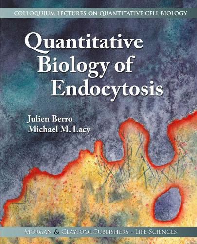 Cover image for Quantitative Biology of Endocytosis