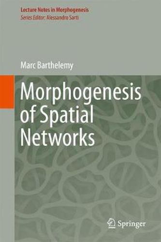 Cover image for Morphogenesis of Spatial Networks