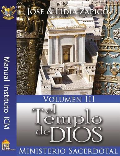 Cover image for El Templo de Dios Manual Volumen III: Ministerio Sacerdotal