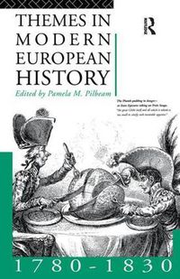 Cover image for Themes in Modern European History 1780-1830