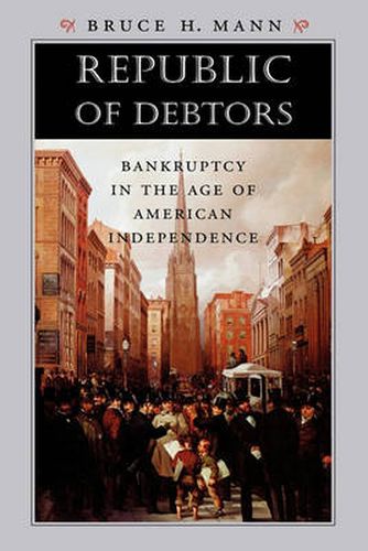 Cover image for Republic of Debtors: Bankruptcy in the Age of American Independence