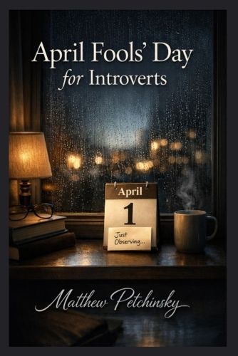 Cover image for April Fools' Day for Introverts