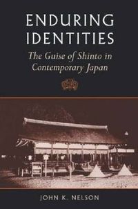 Cover image for Enduring Identities: The Guise of Shinto in Contemporary Japan