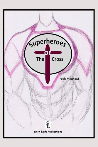 Cover image for The Superheroes of the Cross