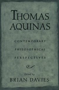 Cover image for Thomas Aquinas: Contemporary Philosophical Perspectives