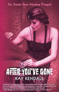 Cover image for After You've Gone: An Austin Starr Mystery Prequel
