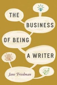 Cover image for The Business of Being a Writer