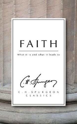 Cover image for Faith: What it is and what it leads to