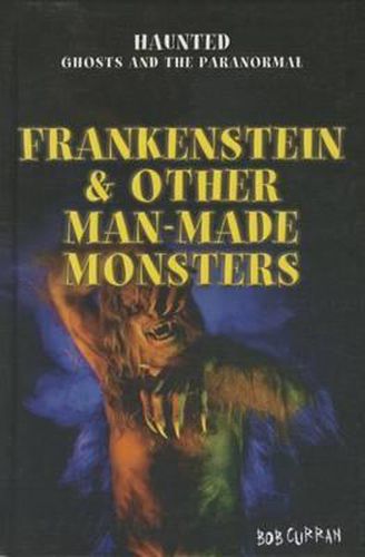 Cover image for Frankenstein & Other Man-Made Monsters