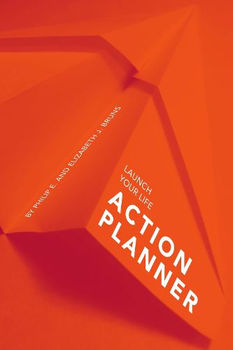 Cover image for Launch Your Life Action Planner: Creating a Life in Service of God