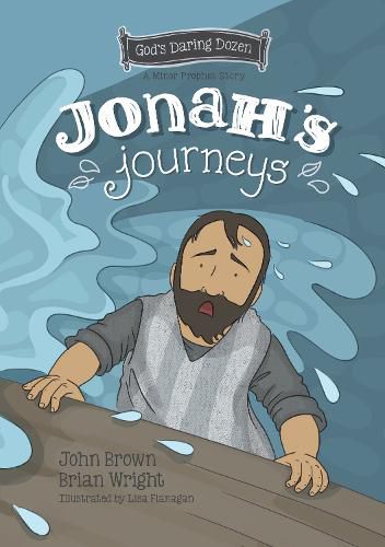 Cover image for Jonah's Journeys: The Minor Prophets, Book 7