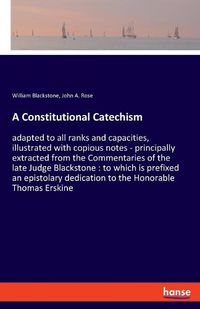 Cover image for A Constitutional Catechism