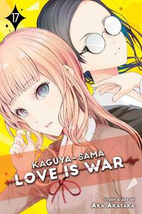 Cover image for Kaguya-sama: Love Is War, Vol. 17