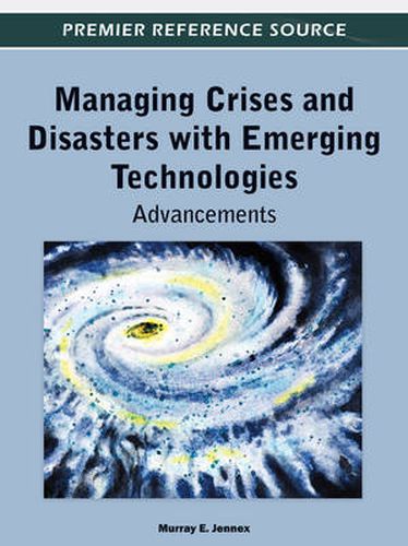 Cover image for Managing Crises and Disasters with Emerging Technologies: Advancements