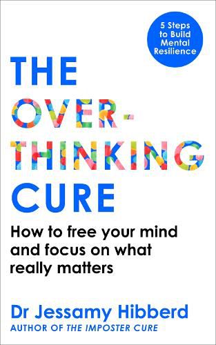 Cover image for The Overthinking Cure
