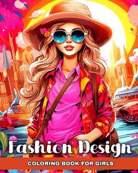 Cover image for Fashion Design Coloring Book for Girls