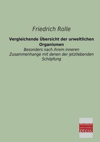 Cover image for Vergleichende Ubersicht Der Urweltlichen Organismen