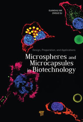 Cover image for Microspheres and Microcapsules in Biotechnology: Design, Preparation and Applications