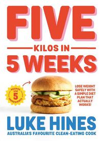 Cover image for Five Kilos in 5 Weeks