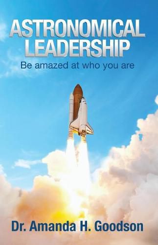 Cover image for Astronomical Leadership: Be amazed at who you are