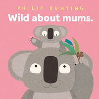 Cover image for Wild About Mums