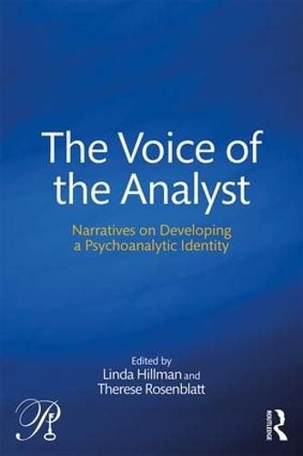 Cover image for The Voice of the Analyst: Narratives on Developing a Psychoanalytic Identity