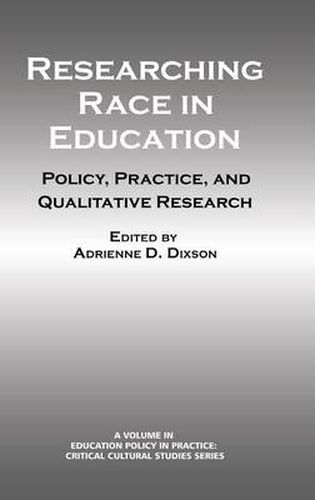 Researching Race in Education: Policy, Practice and Qualitative Research