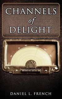 Cover image for Channels of Delight