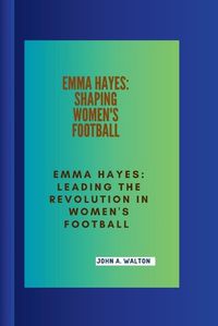 Cover image for Emma Hayes