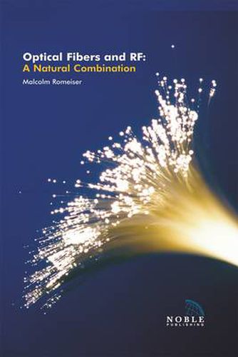 Cover image for Optical Fibers and RF: A natural combination