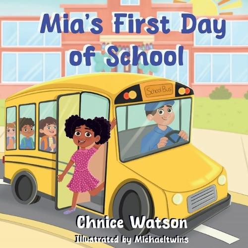Cover image for Mia's First Day of School