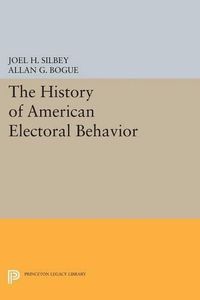 Cover image for The History of American Electoral Behavior