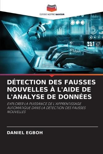 Cover image for Detection Des Fausses Nouvelles A l'Aide de l'Analyse de Donnees
