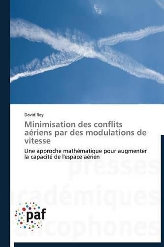 Cover image for Minimisation Des Conflits Aeriens Par Des Modulations de Vitesse