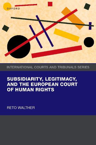 Cover image for Subsidiarity, Legitimacy, and the European Court of Human Rights
