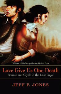 Cover image for Love Give Us One Death