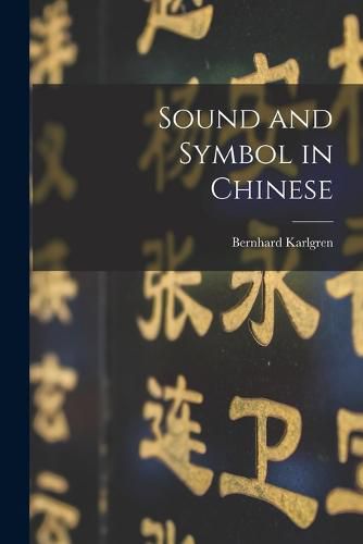 Cover image for Sound and Symbol in Chinese