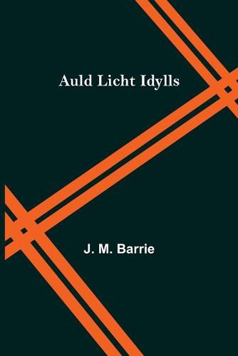 Cover image for Auld Licht Idylls