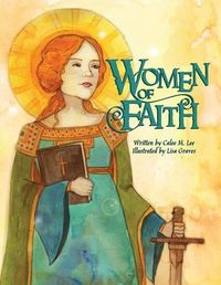 Cover image for Women of Faith: Saints and Martyrs of the Christian Faith