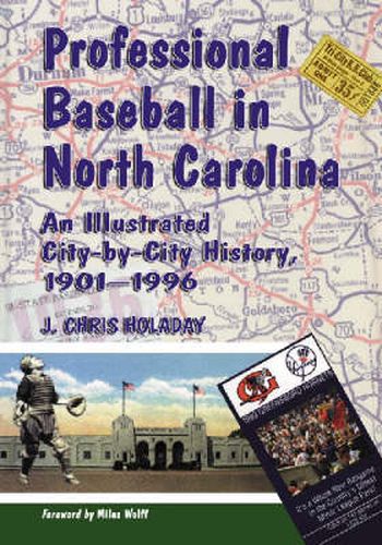 Cover image for Professional Baseball in North Carolina: An Illustrated City-by-city History, 1901-1996