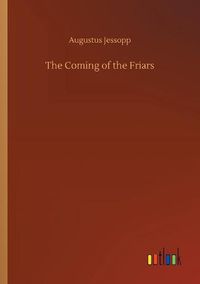 Cover image for The Coming of the Friars