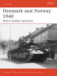 Cover image for Denmark and Norway 1940: Hitler's boldest operation