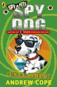 Cover image for Spy Dog Unleashed