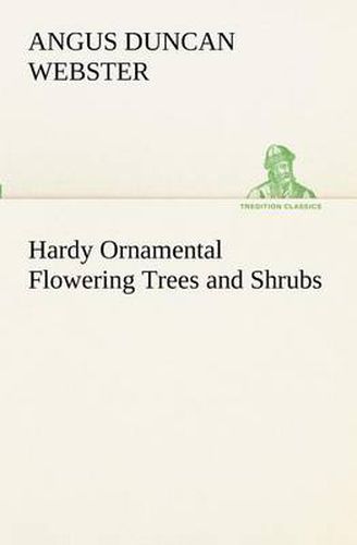 Cover image for Hardy Ornamental Flowering Trees and Shrubs