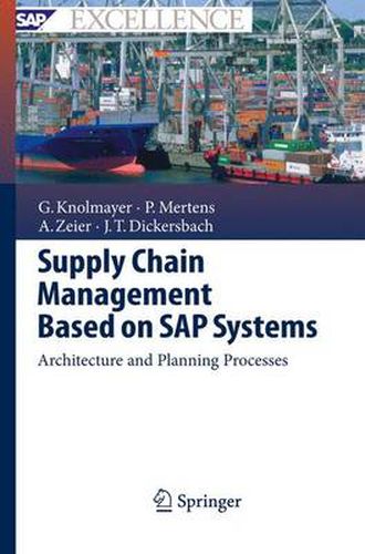 Supply Chain Management Based on SAP Systems: Architecture and Planning Processes