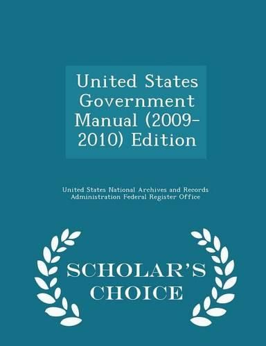 Cover image for United States Government Manual (2009-2010) Edition - Scholar's Choice Edition