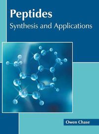 Cover image for Peptides: Synthesis and Applications